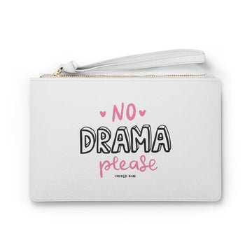 No Drama Please Clutch Bag - Chic & Stylish Purse for Everyday Use