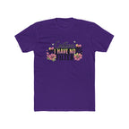 I Have No Filter Floral Tee - Funny Caution Graphic T-Shirt