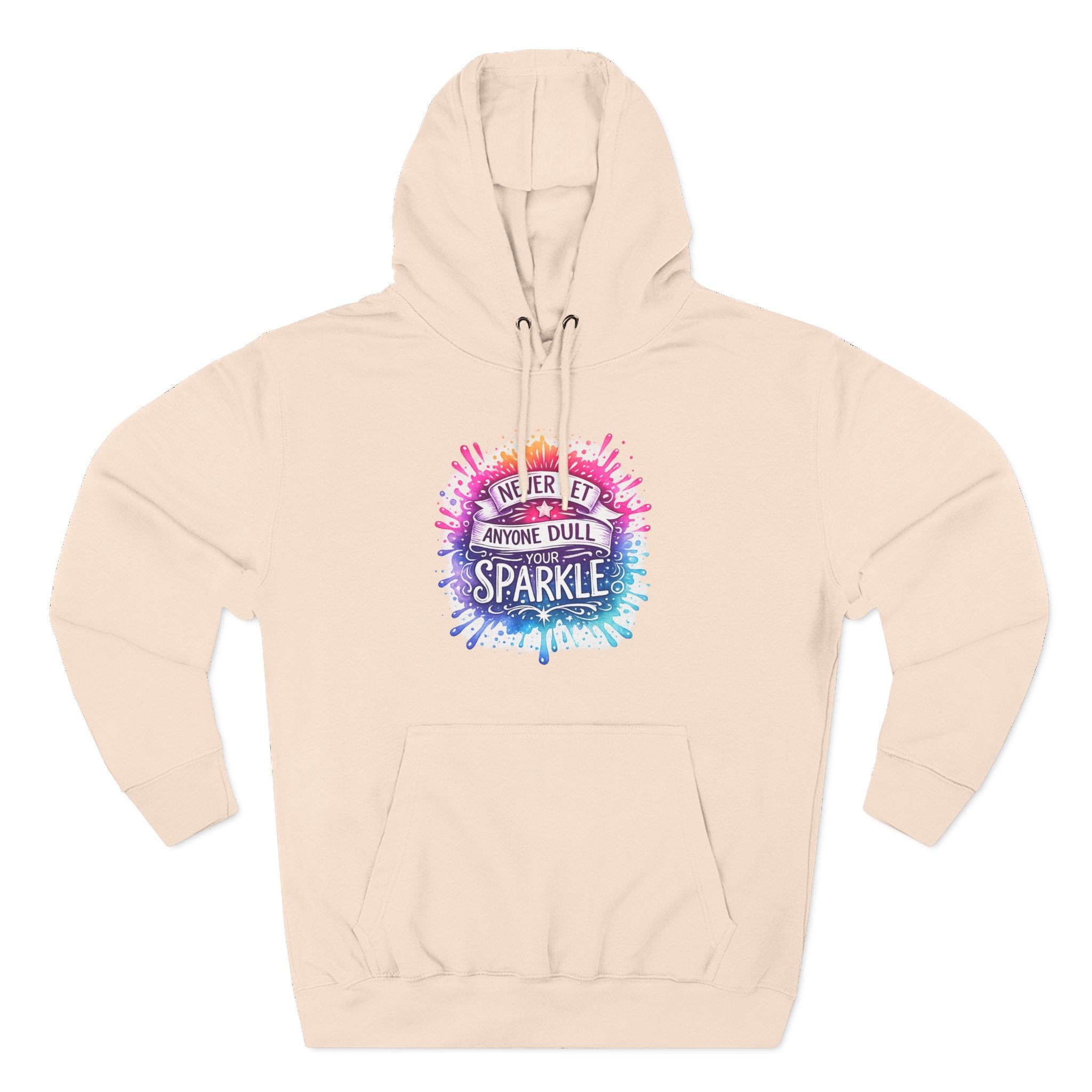 Sparkle Watercolor Hoodie — "Never Let Anyone Dull Your Sparkle" Inspirational Graphic Hoodie