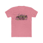 I Have No Filter Floral Tee - Funny Caution Graphic T-Shirt