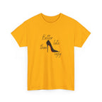 Women’s White Tee — "Better Late Than Ugly" Stiletto Graphic