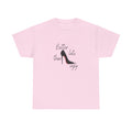 Women’s White Tee — "Better Late Than Ugly" Stiletto Graphic
